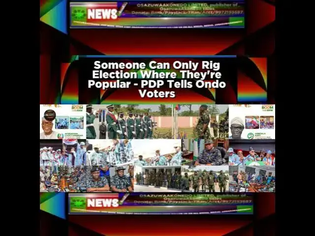 Video thumbnail for Someone Can Only Rig Election Where They're Popular - PDP Tells Ondo Voters