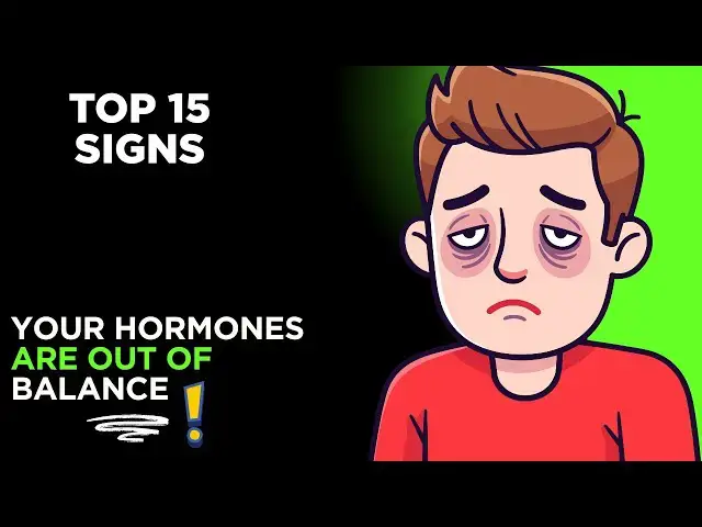 Video thumbnail for Hormone Imbalance Symptoms: 15 Signs You Should Never Ignore