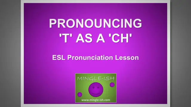 'Video thumbnail for Pronouncing 't' as a 'ch': ESL Pronunciation Lesson'