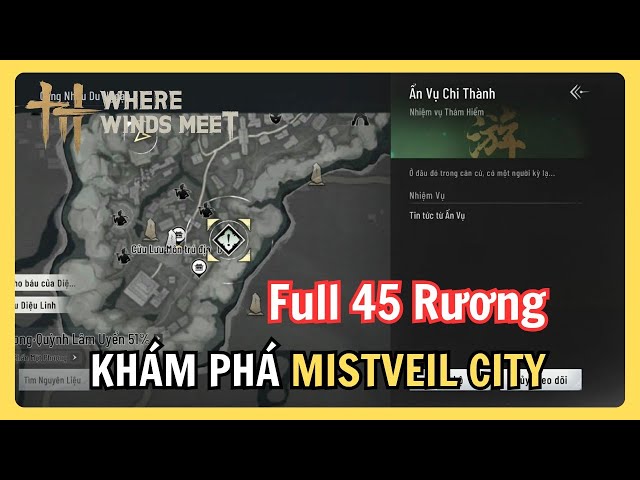 Video thumbnail for Ẩn Vụ Chi Thành (Mistveil City) – Nhiệm Vụ Khám Phá 45 Rương | Where Winds Meet Full Guide
