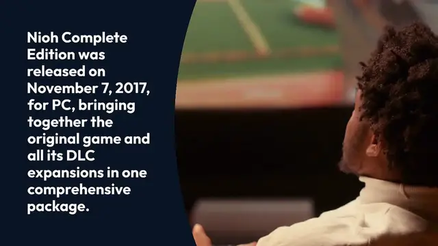 Video thumbnail for Nioh Complete Edition Release Date and Editions