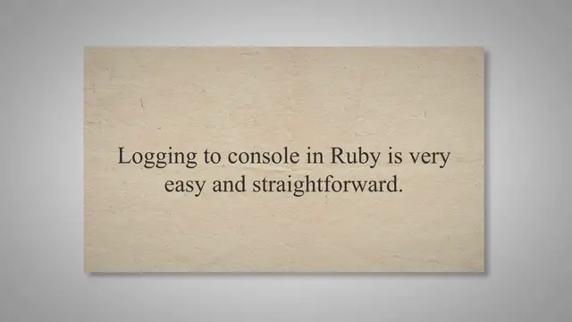 Video thumbnail for How To Log To Console Ruby