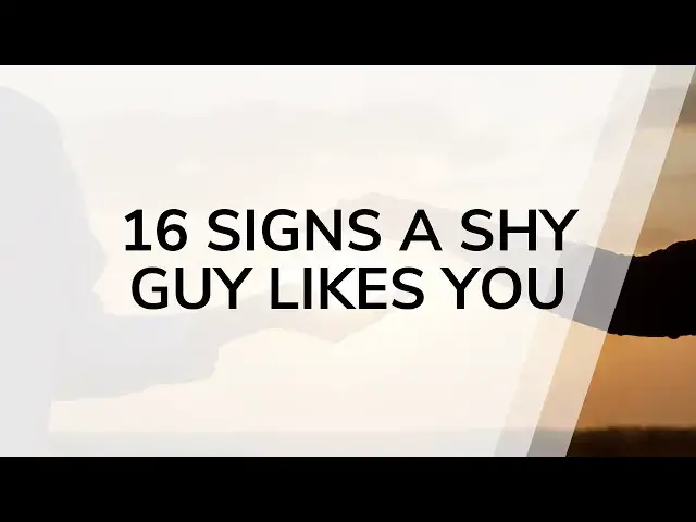 Video thumbnail for 16 Signs a Shy Guy is Secretly Crushing on You