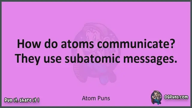 Video thumbnail for Atom - Jokes, Puns, Wordplays, and Laughter