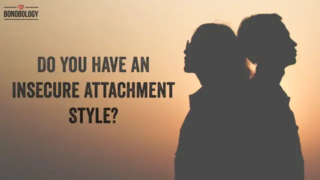 Video thumbnail for Do You Have an Insecure Attachment Style? | Renu Kishore x Bonobology