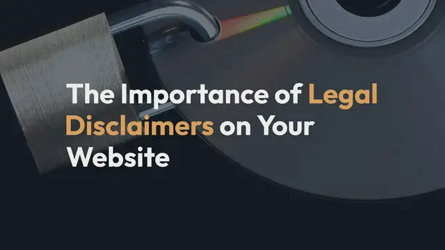 Video thumbnail for 4 Legal Disclaimers You Must Have on Your Site