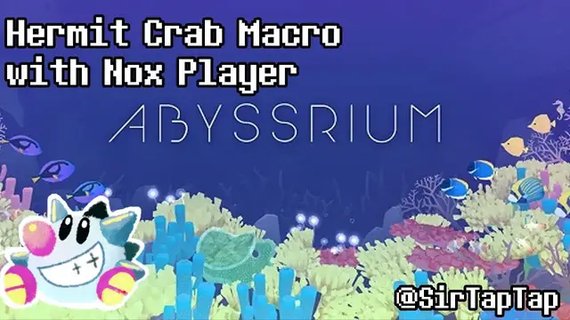 Video thumbnail for Tap Tap Fish - Abyssrium: Hermit Crab, Farm & Event Currency Macro! (Nox Player)