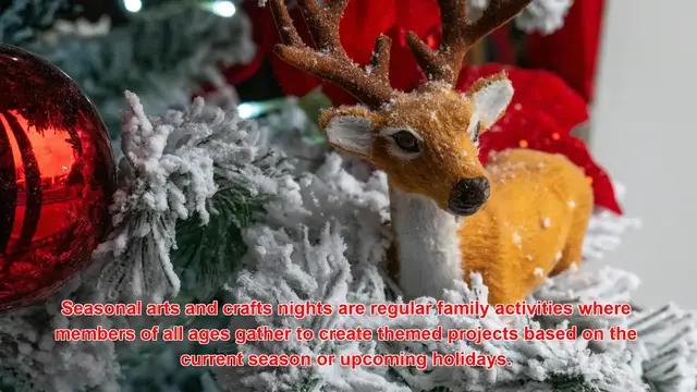 Video thumbnail for How Do Families Create Traditions With Seasonal Arts And Crafts Nights?