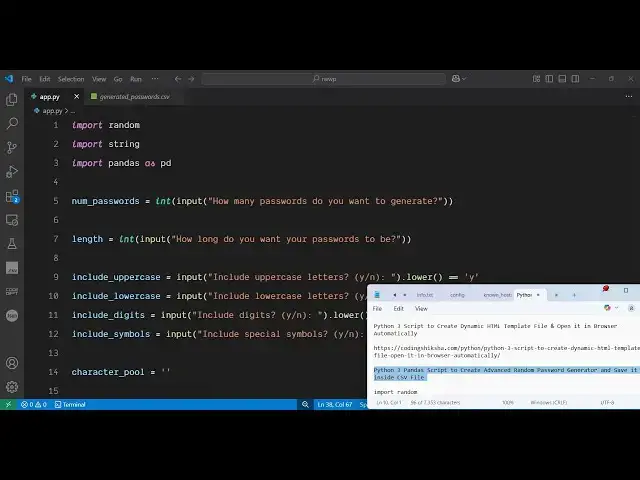 Video thumbnail for Python 3 Pandas Script to Create Advanced Random Password Generator and Save it inside CSV File
