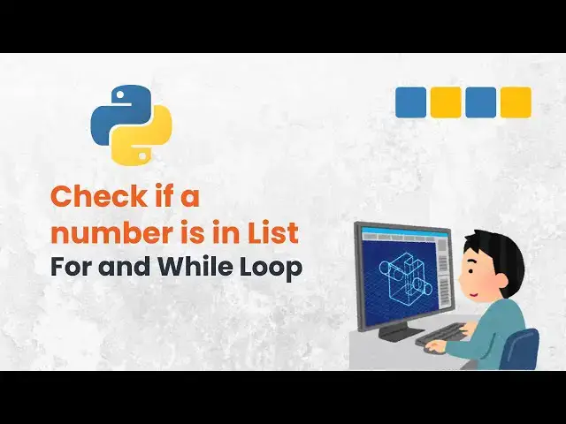 'Video thumbnail for How to Check If a Number Is in Your List using For Loop and While Loop!'