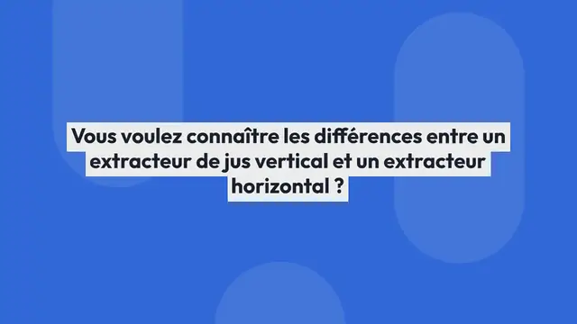 Video thumbnail for Comment bien choisir son extracteur de jus ?
