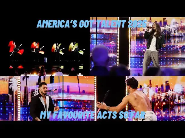'Video thumbnail for America's Got Talent 2025 My Favourite Acts So Far'
