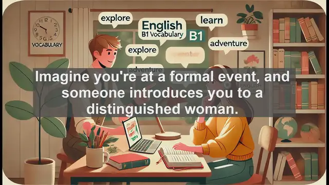 Video thumbnail for 2500 Must Know CEFR B1 Vocabulary - The Word 'Lady': Meaning, Usage, and Common Mistakes