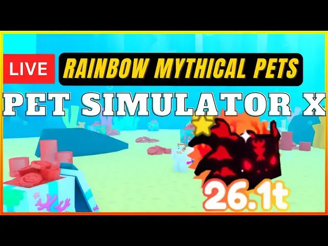 'Video thumbnail for LIVE: PET SIMULATOR X *RAINBOW MYTHICAL PETS* ... ( ROBLOX LIVE )'