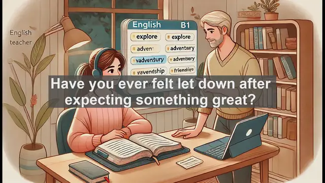 Video thumbnail for 2500 Must Know CEFR B1 Vocabulary - Understanding 'Disappointed': A B1 English Vocabulary Lesson