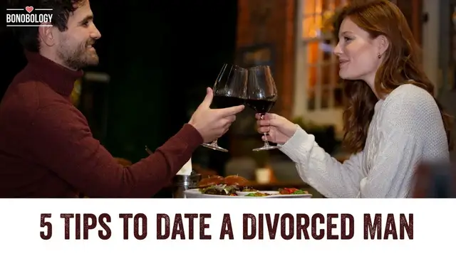 Video thumbnail for 5 Tips to Date a Divorced Man