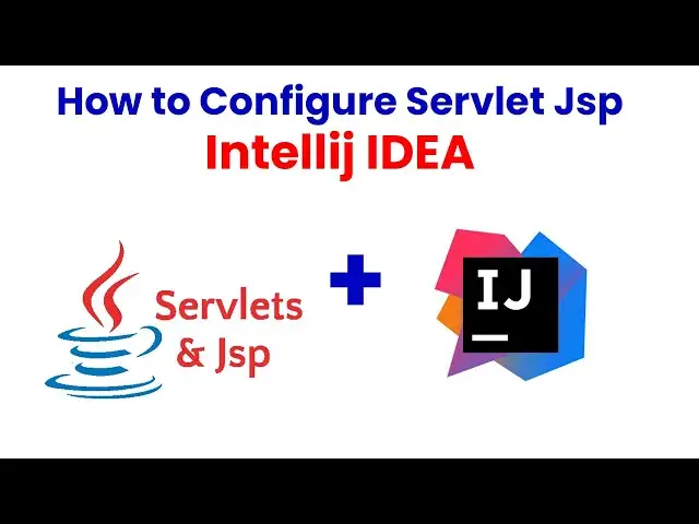 Video thumbnail for How to Configure Servlet Jsp using Intellij IDEA