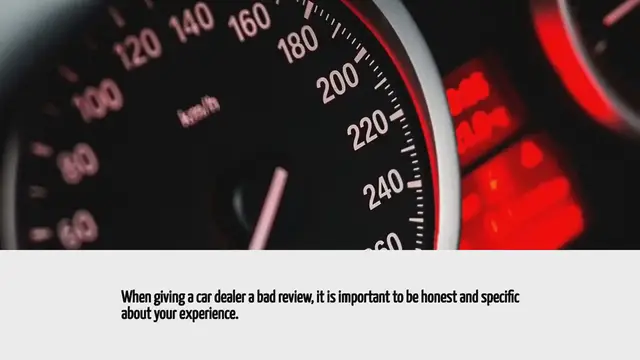 Video thumbnail for How To Give A Car Dealer A Bad Review