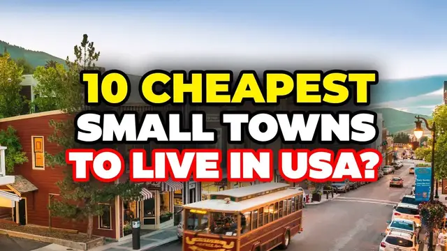 Video thumbnail for 10 Cheapest Small Towns to Live in the United States