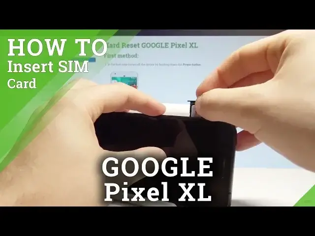 Video thumbnail for How to Insert Nano SIM Card in GOOGLE Pixel XL - Install SIM Card |HardReset.Info