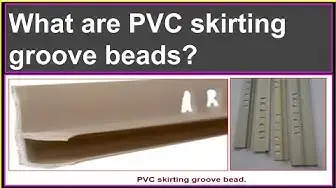 Video thumbnail for What are PVC skirting groove beads?
