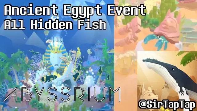 Video thumbnail for Tap Tap Fish - AbyssRium: Ancient Egypt Event (2018) All Hidden Fish!