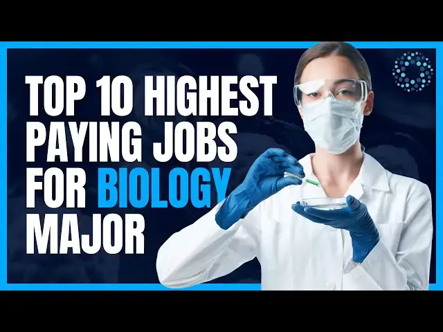 'Video thumbnail for Top 10 Highest Paying Jobs for Biology Majors'
