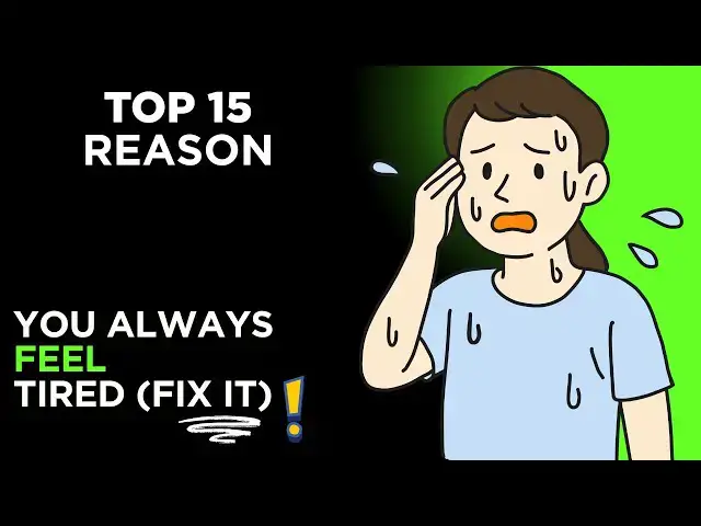 'Video thumbnail for Always Feeling Drained? 15 Reasons Behind Your Fatigue'