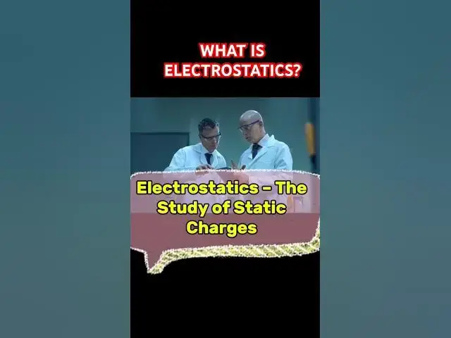 'Video thumbnail for What is electrostatics? #physics #explorephysics'