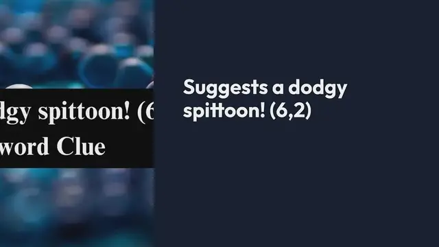 Video thumbnail for Suggests a dodgy spittoon! (6,2) Crossword Clue Puzzle Answer from September 17, 2024