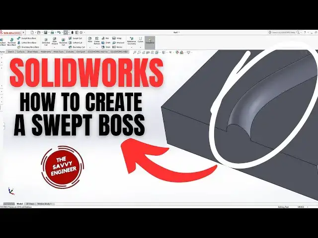 'Video thumbnail for SolidWorks | How to Create a Swept Boss (2025)'