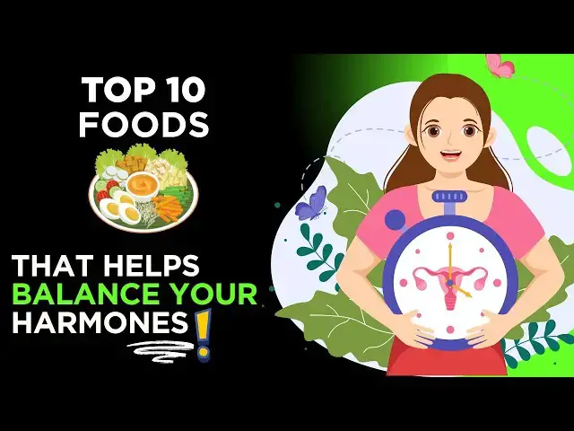 'Video thumbnail for Hormone Imbalance? Try These 10 Foods to Feel Better Naturally'
