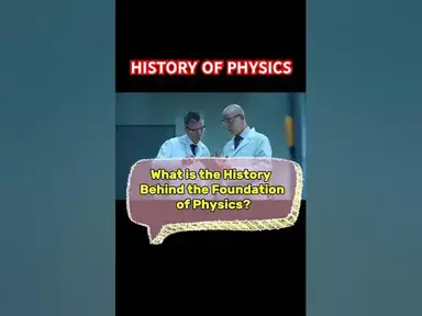 'Video thumbnail for What is the history behind the foundation of physics? #physics #physicsfundamentals #physicswallah'