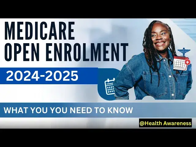 'Video thumbnail for Medicare Open Enrollment 2024-2025: What You Need to Know'