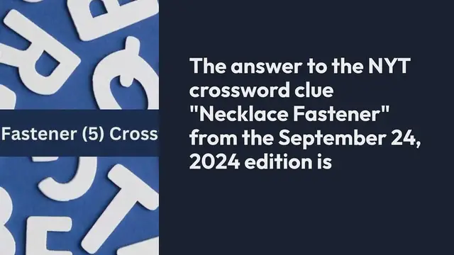 Video thumbnail for NYT Necklace Fastener (5) Crossword Clue Puzzle Answer from September 24, 2024
