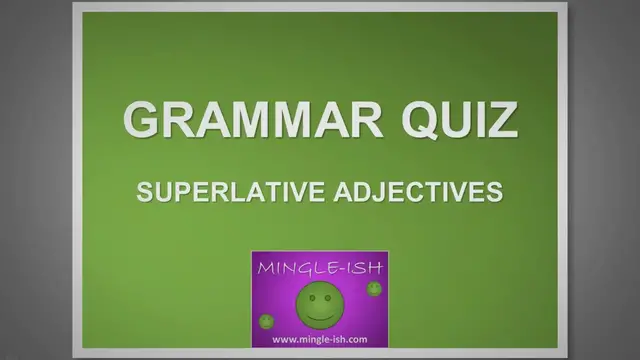 Video thumbnail for Superlative adjectives - Grammar quiz #2