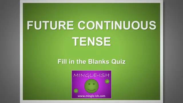 Video thumbnail for Future continuous tense - Fill in the Blanks Quiz #2