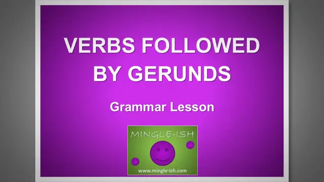 Video thumbnail for Verbs Followed By Gerunds: Grammar lesson