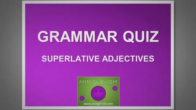 Video thumbnail for Superlative adjectives - Grammar quiz #1