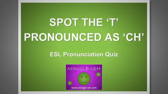 'Video thumbnail for Spot the ‘t’ Pronounced as ‘ch’: ESL Pronunciation Quiz #1'
