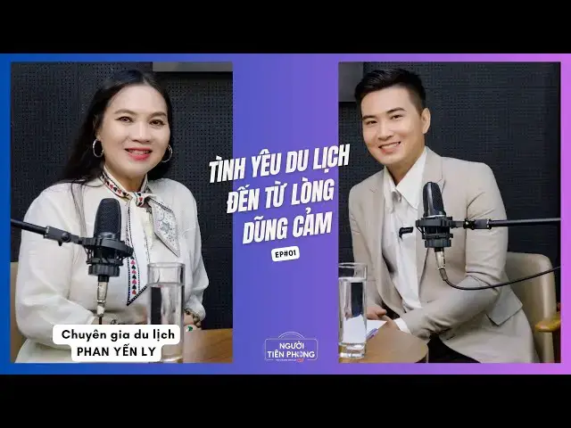 'Video thumbnail for Tập 01 - Người làm du lịch định hướng - Phan Yến Ly | Người Tiên Phong'
