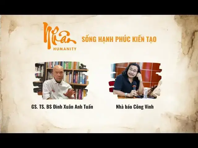 'Video thumbnail for TS.BS Đinh Xuân Anh Tuấn: Giải mã Nhân qua góc nhìn di truyền và triết lý sống | Nhân Humanity'