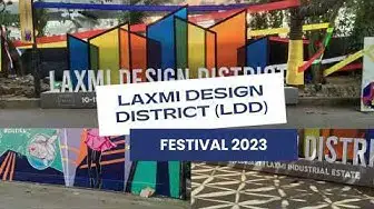 'Video thumbnail for Laxmi Design District LDD Festival 2023'