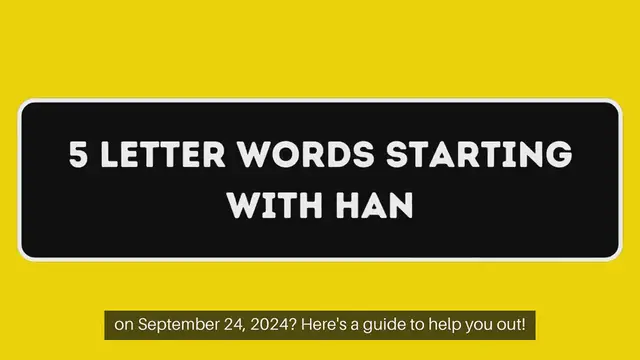 Video thumbnail for 5 Letter Words Starting with HAN All Words List