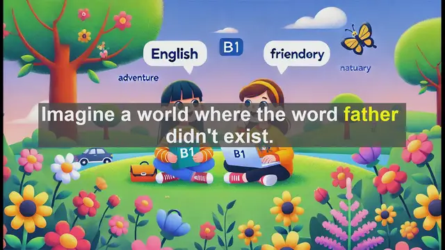 Video thumbnail for 2500 Must Know CEFR B1 Vocabulary - The Word 'Father': Meaning, History, and Usage