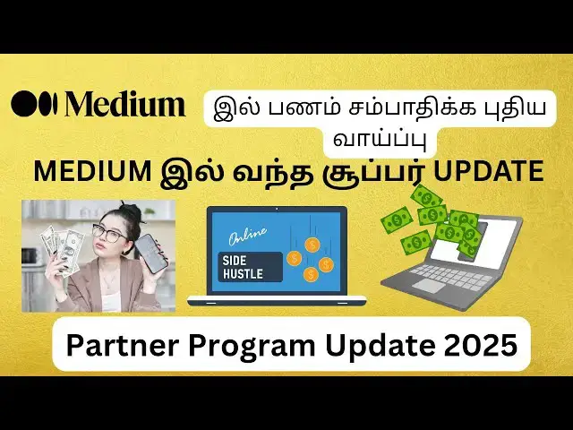 Video thumbnail for Medium Partner Program Update 2025 | Online Earnings Tamil | External Traffic Bonus Explained
