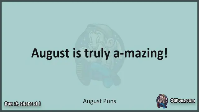 Video thumbnail for August - Jokes, Puns, Wordplays, and Laughter