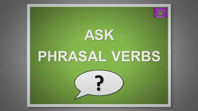 Video thumbnail for Master Phrasal Verbs with 'Ask' #1