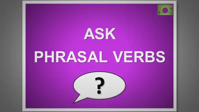 Video thumbnail for Master Phrasal Verbs with 'Ask' #2