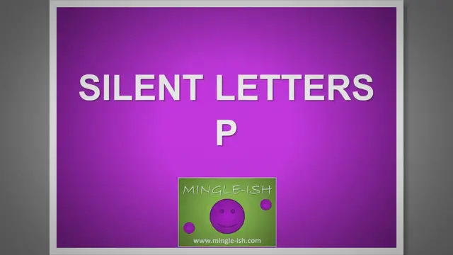 Video thumbnail for Silent letters - P